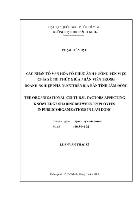 Luận văn thạc sĩ quản trị kinh doanh các nhân tố văn hóa tổ chức ảnh hưởng đến việc chia sẻ tri thức giữa nhân viên trong doanh nghiệp nhà nước trên địa bàn tỉnh lâm đồng