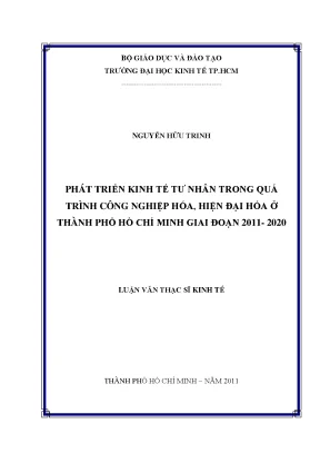 Luận văn phát triển kinh tế tư nhân trong quá trình công nghiệp hóa hiện đại hóa ở thành phố hồ chí minh giai đoạn 2011 2020 luận văn thạc sĩ