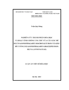 Luận văn nghiên cứu thành phần hóa học và hoạt tính chống ung thư của cây giác đế đài to goniothalamus macrocalyx ban và giác đế cuống dài goniothalamus gracilippes ban họ na annonaceae