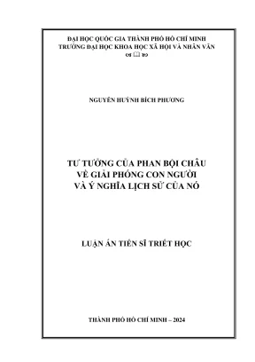 Luận án tiến sĩ triết học tư tưởng của phan bội châu về giải phóng con người và ý nghĩa lịch sử của nó