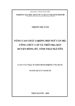 Luận văn nâng cao chất lượng đội ngũ cán bộ công chức cấp xã trên địa bàn huyện đồng hỷ tỉnh thái nguyên