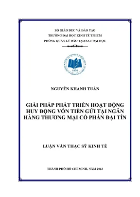 Luận văn giải pháp phát triển hoạt động huy động vốn tiền gửi tại ngân hàng thương mại cổ phần đại tín luận văn thạc sĩ