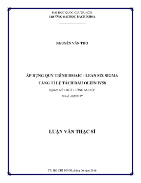 Luận văn thạc sĩ kỹ thuật công nghiệp áp dụng quy trình dmaic lean six sigma tăng tỉ lệ tách dầu olein iv58