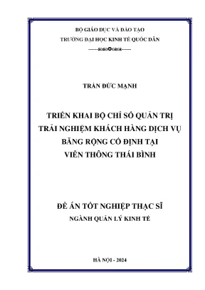 Luận văn thạc sĩ quản lý kinh tế triển khai bộ chỉ số quản trị trải nghiệm khách hàng dịch vụ băng rộng cố định tại viễn thông thái bình