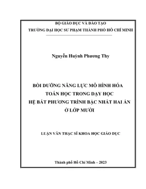 Luận văn thạc sĩ lý luận và phương pháp dạy học môn toán bồi dưỡng năng lực mô hình hóa toán học trong dạy học hệ bất phương trình bậc nhất hai ẩn ở lớp mười