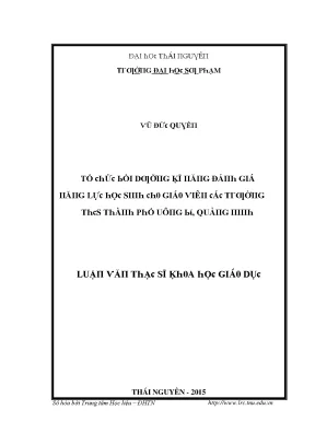 Luận văn tổ chức bồi dưỡng kĩ năng đánh giá năng lực học sinh cho giáo viên các trường thcs thành phố uông bí quảng ninh