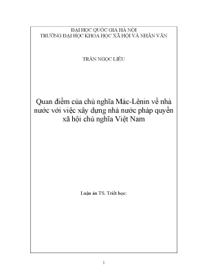 Luận án tiến sĩ quan điểm của chủ nghĩa mác lênin về nhà nước với việc xây dựng nhà nước pháp quyền xã hội chủ nghĩa việt nam