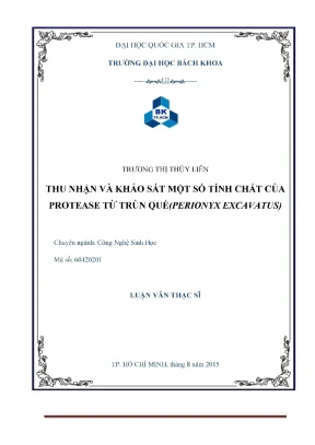 Luận văn thạc sĩ công nghệ sinh học thu nhận và khảo sát một số tính chất của protease từ trùn quế perionyx excavatus