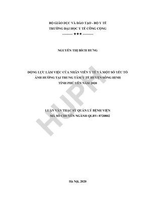 Động lực làm việc của nhân viên y tế và một số yếu tố ảnh hưởng tại trung tâm y tế huyện sông hinh tỉnh phú yên năm 2020