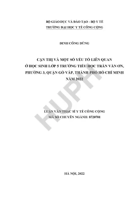 Cận thị và một số yếu tố liên quan ở học sinh lớp 5 trường tiểu học trần văn ơn phường 3 quận gò vấp thành phố hồ chí minh năm 2022
