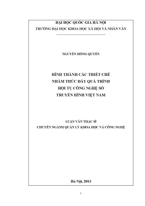 Luận văn thạc sĩ hình thành các thiết chế nhằm thúc đẩy quá trình hội tụ công nghệ số truyền hình việt nam 002