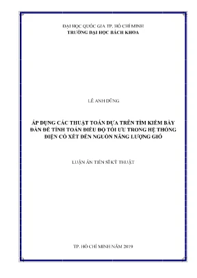 Luận án tiến sĩ mạng và hệ thống điện áp dụng các thuật toán dựa trên tìm kiếm bầy đàn để tính toán điều độ tối ưu trong hệ thống điện có xét đến nguồn năng lượng gió