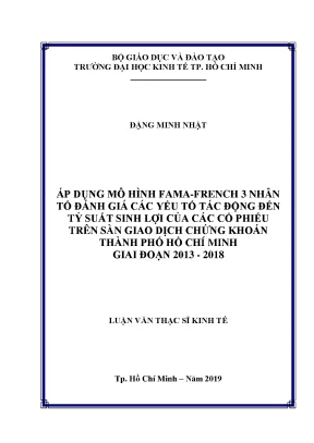 Luận văn áp dụng mô hình fama french 3 nhân tố đánh giá các yếu tố tác động đến tỷ suất sinh lợi của các cổ phiếu trên sàn giao dịch chứng khoán thành phố hồ chí minh giai đoạn 2013 2018