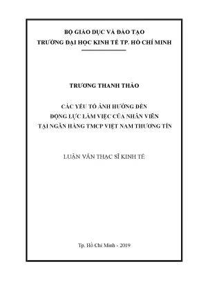 Luận văn các yếu tố ảnh hưởng đến động lực làm việc của nhân viên tại ngân hàng tmcp việt nam thương tín