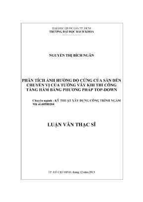 Luận văn thạc sĩ kỹ thuật xây dựng phân tích ảnh hưởng độ cứng của sàn đến chuyển vị của tường vây khi thi công tần hầm bằng phương pháp top down