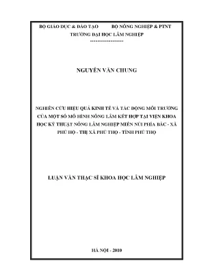 Luận văn nghiên cứu hiệu quả kinh tế và tác động môi trường của một số mô hình nông lâm kết hợp tại viện khoa học kỹ thuật nông lâm nghiệp miền núi phía bắc xã phú hộ thị xã phú thọ tỉnh phú thọ