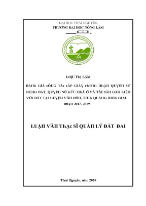 Luận văn đánh giá công tác cấp giấy chứng nhận quyền sử dụng đất quyền sở hữu nhà ở và tài sản gắn liền với đất tại huyện vân đồn tỉnh quảng ninh giai đoạn 2017 2019