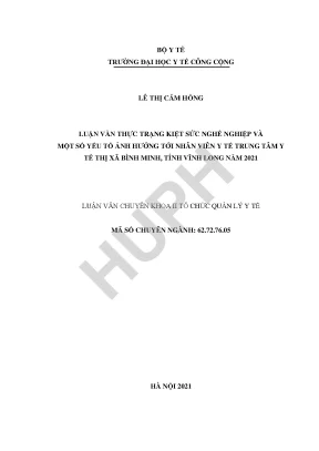 Thực trạng kiệt sức nghề nghiệp và một số yếu tố ảnh hưởng tới nhân viên y tế tại trung tâm y tế thị xã bình minh tỉnh vĩnh long năm 2021