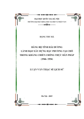 Luận văn thạc sĩ đảng bộ tỉnh hải dương lãnh đạo xây dựng hâu phương tại chỗ trong kháng chiến toàn quốc chống thực dân pháp 1946 1954