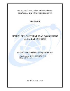 Luận văn thạc sĩ khoa học máy tính nghiên cứu các thuật toán gom cụm mờ và cài đặt ứng dụng