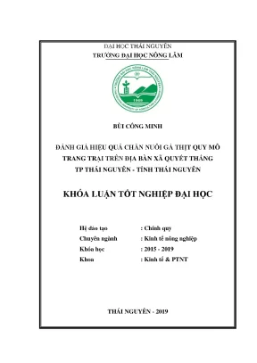 Luận văn đánh giá hiệu quả chăn nuôi gà thịt quy mô trang trại trên địa bàn xã quyết thắng tp thái nguyên tỉnh thái nguyên