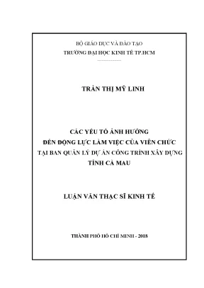 Luận văn các yếu tố ảnh hưởng đến động lực làm việc của viên chức tại ban quản lý dự án công trình xây dựng tỉnh cà mau