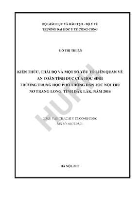Kiến thức thái độ và một số yếu tố liên quan về an toàn tình dục của học sinh trường trung học phổ thông dân tộc nội trú nơ trang long năm 2015