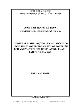 Luận văn nghiên cứu ảnh hưởng của các thông công nghệ bôi trơn làm nguội tối thiểu đến mòn và tuổi bền của dao phay khi phay lăn răng đĩa xích