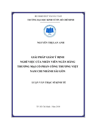 Luận văn giải pháp giảm ý định nghỉ việc của nhân viên ngân hàng thương mại cổ phần công thương việt nam chi nhánh sài gòn