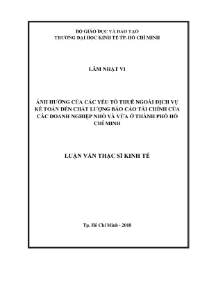 Luận văn ảnh hưởng của các yếu tố thuê ngoài dịch vụ kế toán đến chất lượng báo cáo tài chính của các doanh nghiệp nhỏ và vừa ở thành phố hồ chí minh