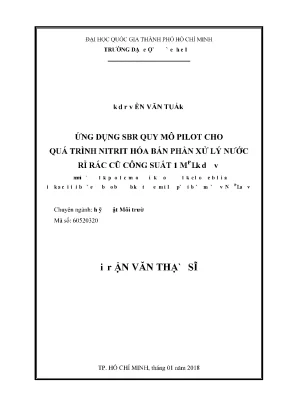 Luận văn thạc sĩ kỹ thuật môi trường ứng dụng sbr quy mô pilot cho quá trình nitrit hóa bán phần xử lý nước rỉ rác cũ công suất 1m3