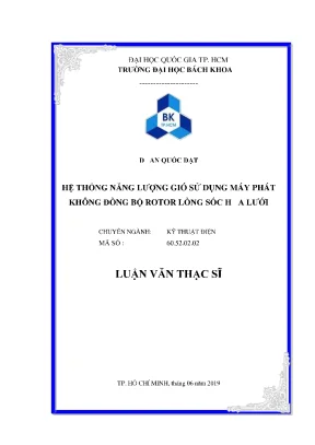 Luận văn thạc sĩ kỹ thuật điện hệ thống năng lượng gió sử dụng máy phát không đồng bộ rotor lồng sóc hòa lưới