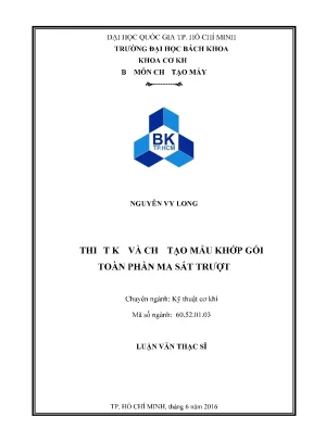 Luận văn thạc sĩ kỹ thuật cơ khí thiết kế và chế tạo mẫu khớp gối toàn phần ma sát trượt