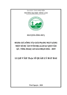 Luận văn đánh giá công tác giải phóng mặt bằng một số dự án trên địa bàn huyện tân kỳ tỉnh nghệ an giai đoạn 2016 2019