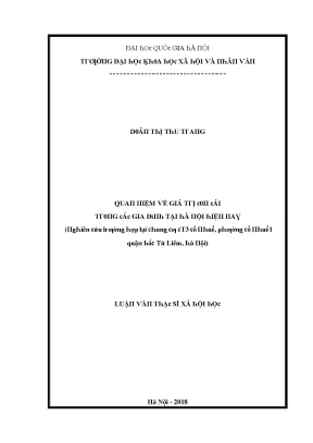 Luận văn quan niệm về giá trịn cái trong các gia đình tại hà nội hiện nay nghiên cứu trường hợp tại chung cư ct3 cổ nhuế phường cổ nhuế 1 quận bắc từ liêm hà nội