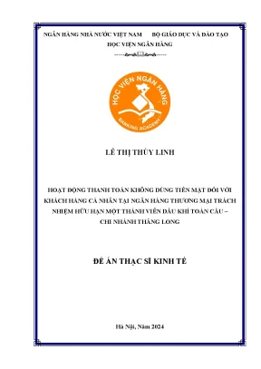 Luận văn thạc sĩ tài chính ngân hàng hoạt động thanh toán không sử dụng tiền mặt đối với khách hàng cá nhân tại ngân hàng thương mại trách nhiệm hữu hạn một thành viên dầu khí toàn cầu chi nhánh thăng long