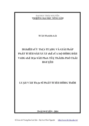 Luận văn nghiên cứu thực trạng và giải pháp phát triển sản xuất chè của hộ nông dân vùng chè đặc sản phía tây thành phố thái nguyên