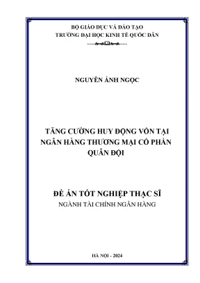 Luận văn thạc sĩ tài chính ngân hàng tăng cường huy động vốn tại ngân hàng thương mại cổ phần quân đội