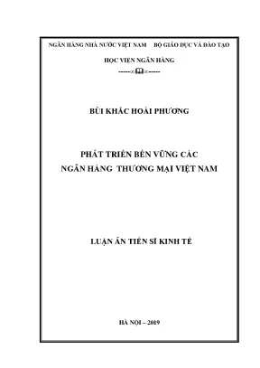 Luận án tiến sĩ kinh tế phát triển bền vững các ngân hàng thương mại việt nam