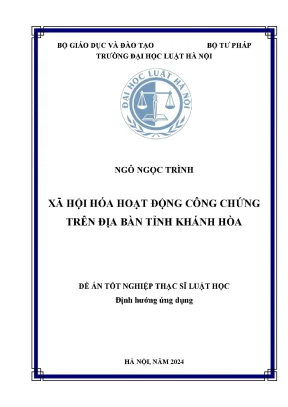 Luận văn thạc sĩ luật học xã hội hoá hoạt động công chứng trên địa bàn tỉnh khánh hoà