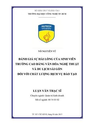Luận văn đánh giá sự hài lòng của sinh viên trường cao đẳng văn hóa nghệ thuật và du lịch sài gòn đối với chất lượng dịch vụ đào tạo