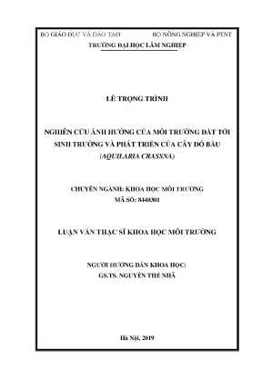 Luận văn nghiên cứu ảnh hưởng của môi trường đất tới sinh trưởng và phát triển của cây dó bầu aquilaria crassna