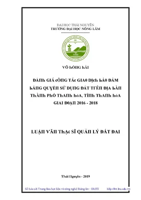 Luận văn đánh giá công tác giao dịch bảo đảm bằng quyền sử dụng đất trên địa bàn thành phố thanh hóa tỉnh thanh hóa giai đoạn 2016 2018