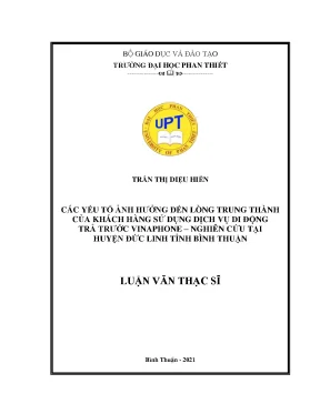 Các yếu tố ảnh hưởng đến lòng trung thành của khách hàng sử dụng dịch vụ di động trả trước vinaphone nghiên cứu tại huyện đức linh tỉnh bình thuận