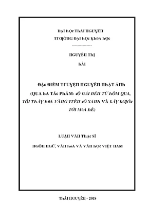 Luận văn đặc điểm truyện nguyễn nhật ánh qua ba tác phẩm cô gái đến từ hôm qua tôi thấy hoa vàng trên cỏ xanh và bảy bước tới mùa hè