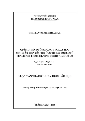 Luận văn quản lý bồi dưỡng năng lực dạy học cho giáo viên các trường trung học cơ sở thành phố erdenet tỉnh orkhon mông cổ