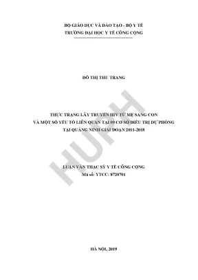 Thực trạng lây truyền hiv từ mẹ sang con và một số yếu tố ảnh hưởng tại 9 cơ sở điều trị dự phòng tại quảng ninh giai đoạn 2011 2018