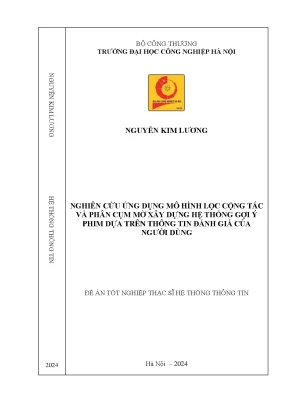 Luận văn thạc sĩ nghiên cứu ứng dụng mô hình lọc cộng tác và phân cụm mờ xây dựng hệ thống gợi ý phim dựa trên thông tin đánh giá của người dùng