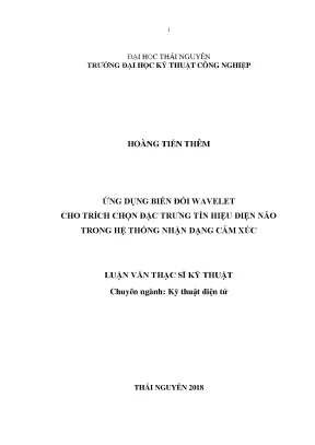 Luận văn ứng dụng biến đổi wavelet cho trích chọn đặc trưng tín hiệu điện não trong hệ thống nhận dạng cảm xúc
