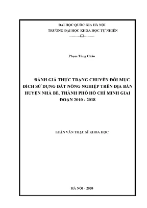 Luận văn đánh giá thực trạng chuyển đổi mục đích sử dụng đất nông nghiệp trên địa bàn huyện nhà bè thành phố hồ chí minh giai đoạn 2010 2018